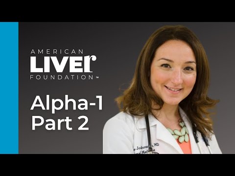 Alpha-1 Antitrypsin Deficiency Q&A Part 2