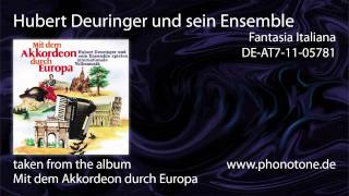 Hubert Deuringer und sein Ensemble - Fantasia Italiana