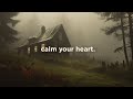 Calm Your Heart