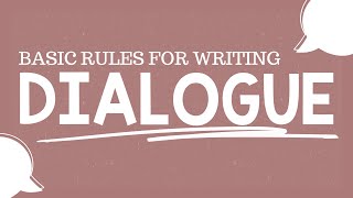 Basic Rules for Writing Dialogue | For Students