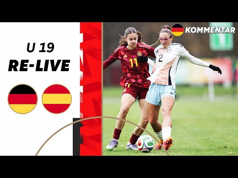 RE-LIVE | Deutschland - Spanien | U 19 EM-Qualifikation der Frauen
