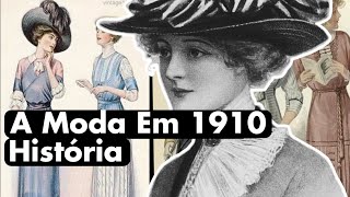 A MODA entre 1910-1914 - Principais Características