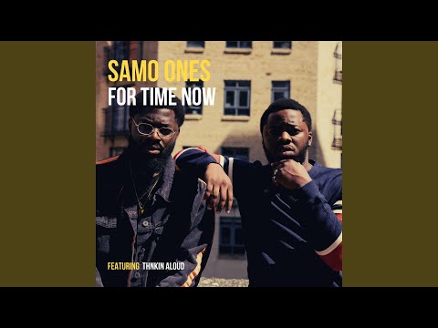 For Time Now (feat. Thnkin Aloud)