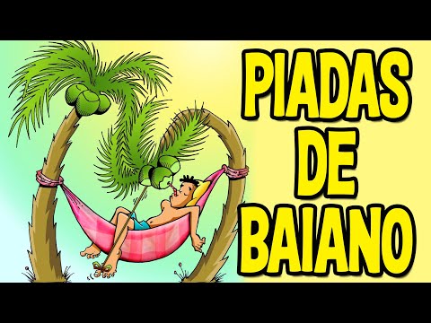 PIADAS DE BAIANO É DE MORRER DE RIR