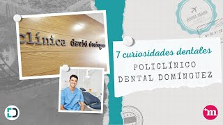 7 curiosidades dentales - Policlínico Dental Domínguez