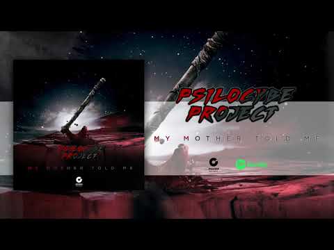 Psilocybe Project - My Mother Told Me