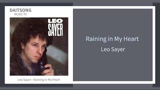 Leo Sayer - Raining in My Heart / Lyrics