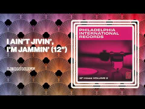 Leon Huff - I Ain't Jivin', I'm Jammin (Official 12" Version)