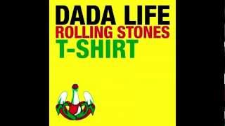 Dada Life - Rolling Stones T- Shirt (Chuckie Remix)