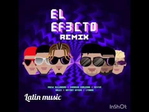 Rauw Alejandro, Chencho Corleone, Kevvo, Lyanno, Bryant Myers, Dalex – El Efecto (Remix