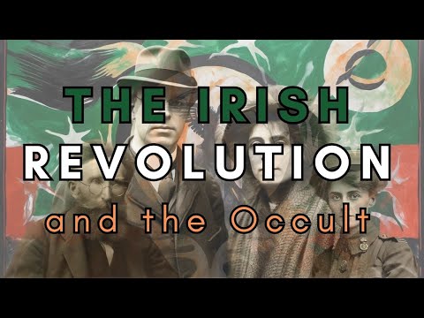 The Irish Revolution and the Occult