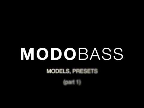 MODO BASS Models, Presets - Part 1