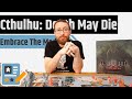 Cthulhu: Death May Die Review - One Of My Personal Favorite Games Of All Time