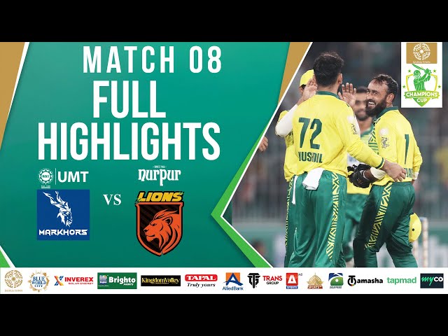 Full Highlights | UMT Markhors vs Nurpur Lions | Match 8 | Bahria Town Champions Cup 2024 | M2X1A