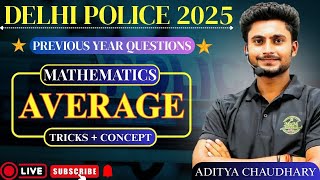 AVERAGE - 02| DELHI POLICE 2025 | PYQ POSTMORTEM | BY ADITYA CHAUDHARY