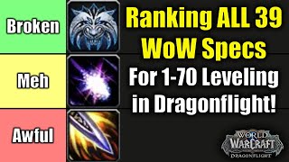 The Best and Worst Leveling Specs in WoW Dragonflight