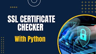 Download the video "SSL Certificate Checker in Python"