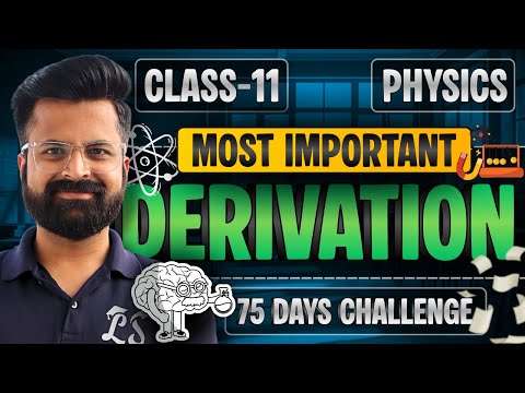पूरी Book के Most Imp Derivation | Marathon Class | Class-11th Physics | कक्षा-11 भौतिक विज्ञान