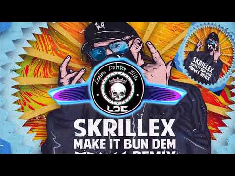 Skrillex - Make It Bun Dem (MONXX Remix)