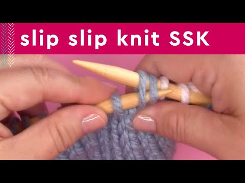 SSK Knitting Tutorial • How to Slip Slip Knit Decrease