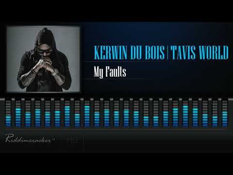 Kerwin Du Bois & Travis World - My Faults [2019 Soca] [HD]