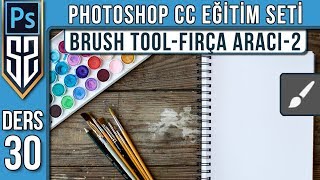 30: Brush Tool Fırça Aracı-2: Flow Opacity Airbrush Symmetry | Photoshop CC Dersleri Eğitim Seti