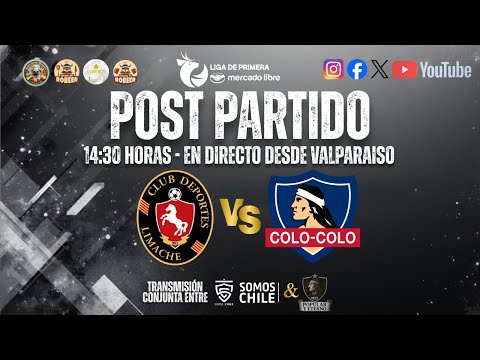 🔴[[VIVO]] 📡 POST PARTIDO | DEPORTES LIMACHE 3 [[COLO COLO]] 1 | EN DIRECTO DESDE PLAYA ANCHA