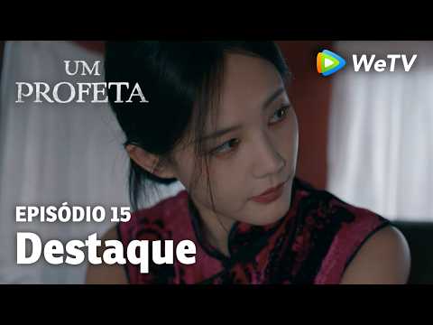 【Um Profeta】EP15｜Destaque | Li Xian e Li Yitong | WeTV