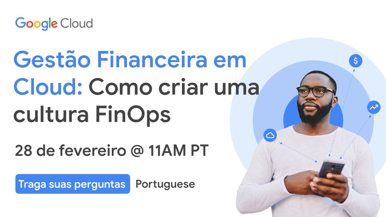 Gestão Financeira em Cloud: Como criar uma cultura FinOps