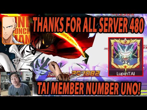 🔥🔥TERIMA KASIH SEMUA PLAYER SERVER 480 [TAI MEMBER IS THE BEST] - ONE PUNCH MAN The Strongest