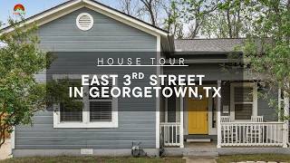 MLS House Tour: 806 East 3rd Street in Georgetown, TX - Charming Georgetown Home