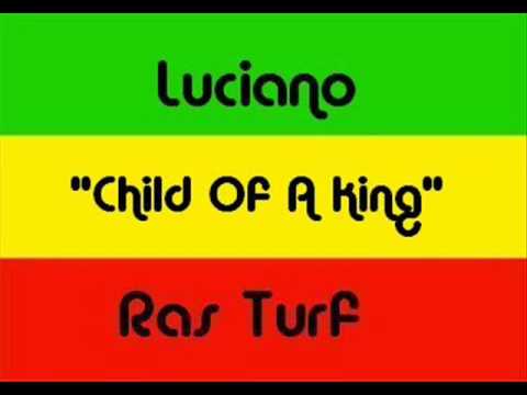 Luciano - Child Of A King