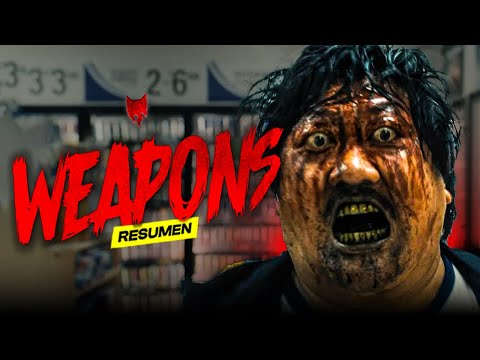 🔥 WEAPONS: Análisis, Teorías, Explicación, Simbolismos, debate y Detalles Ocultos