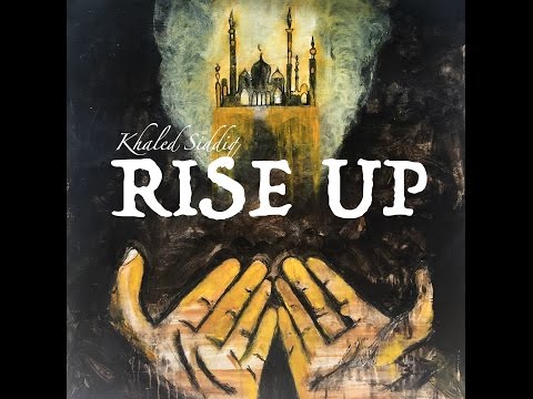 Khāled Siddīq - "Rise Up" (Official Audio)