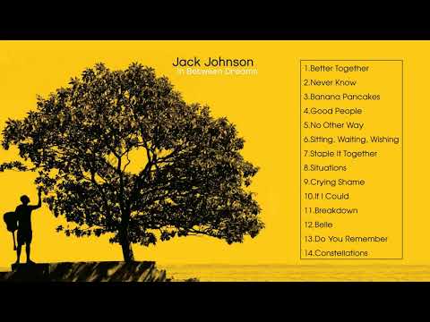 In Between Dreams - Jack Johnson (Full Album  2005)