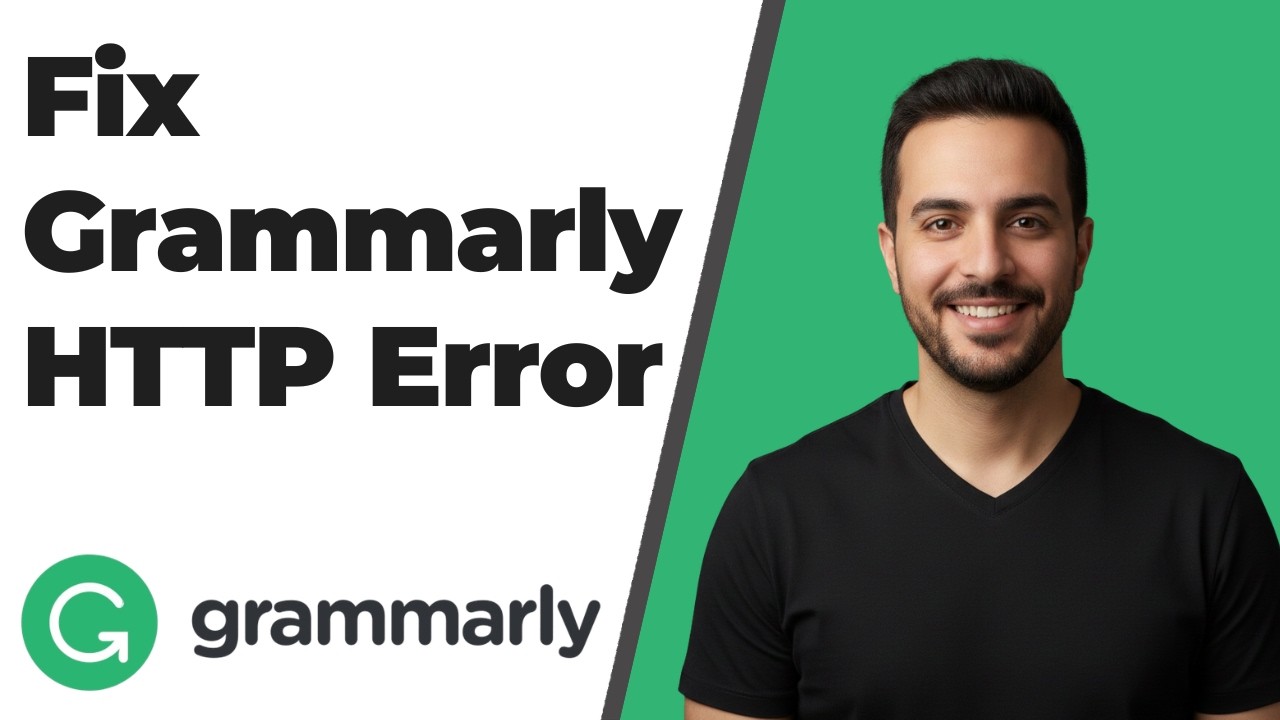 Fix Grammarly HTTP Error (Easy Troubleshooting Guide)