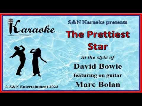 S&N Karaoke - David Bowie with Marc Bolan - The Prettiest Star (1970)