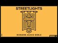 Romans Audio Bible By Streetlights Engaging Narration For Deep Spiritual Meditation