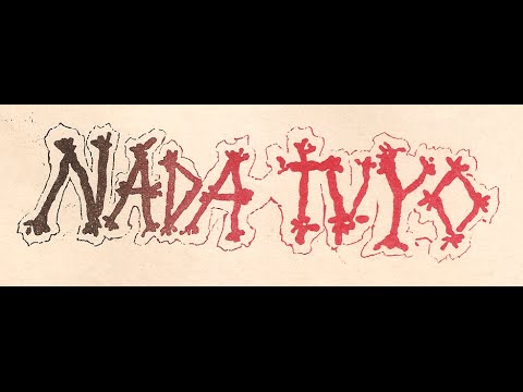 NADA TUYO  No hemos muerto