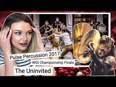 New Zealand Girl Reacts to WGI PULSE PERCUSSION 2017 | THE UNINVITED 😱