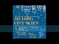 John P Strohm / Dylan In The Movies – So Long City Skies