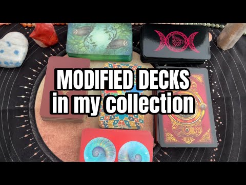 MODIFIED TAROT & ORACLE DECKS IN MY COLLECTION