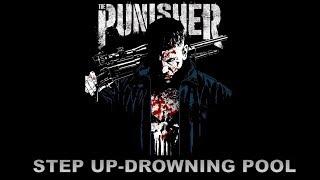 The Punisher: Step Up-Drowning Pool
