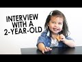 Interview With A 2 Year Old - Julianna ...