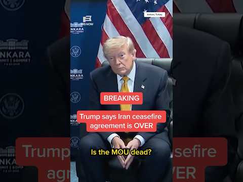 BREAKING: Trump says Iran ceasefire agreement is OVER