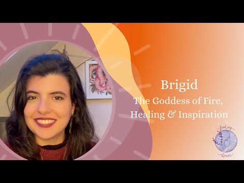 Brigid: The Goddess of Fire, Healing & Inspiration | Imbolc Rituals & Wisdom