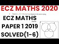 ECZ MATHEMATICS 2020 ECZ MATHS 2019 PAPER 1 ECZ MATHS GRADE 12 G12 PAST PAPERS AND ANSWERS Q1 6