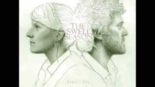 The Swell Season - I Have Loved You Wrong (w/ Lyrics)