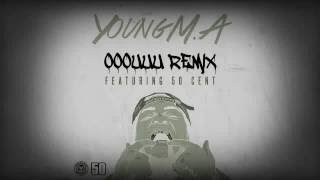 Young M.A ooouuu Remix featuring 50 Cent