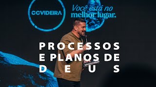 Processos e planos de Deus |  CCVideira | Pr  Felippe Valadão